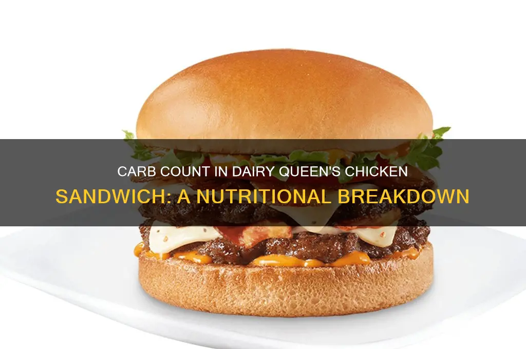 how many carbs in chicken sandwichfromdairy queen