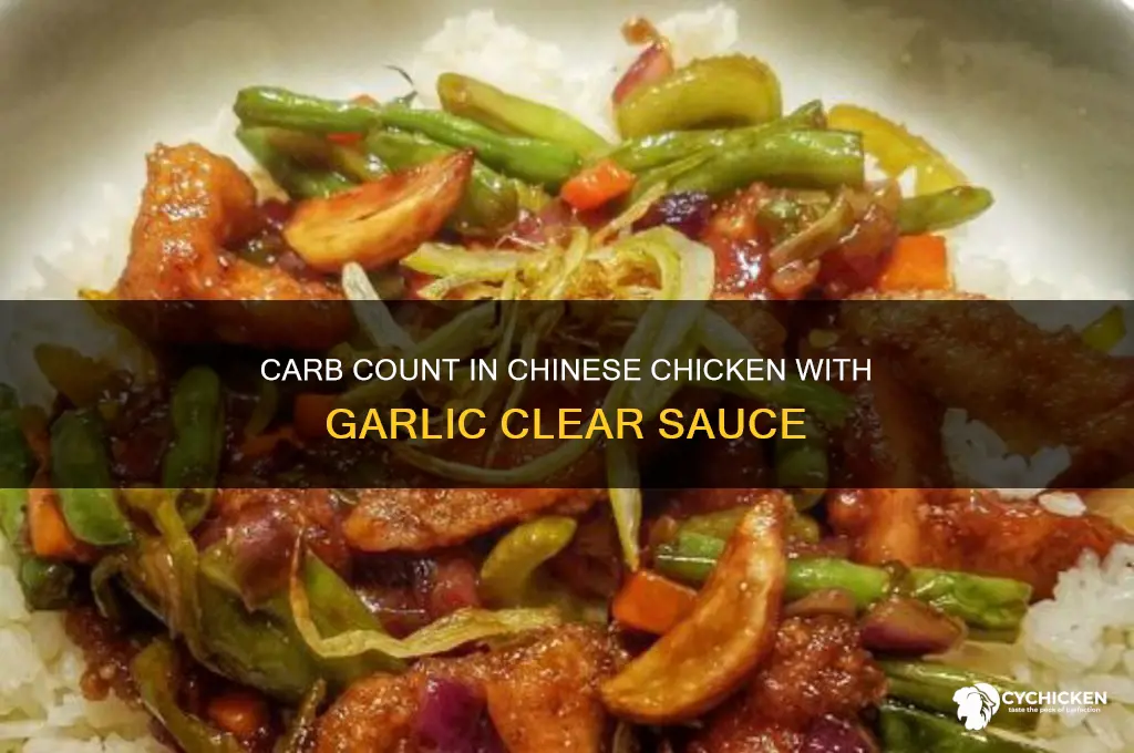how many carbs in chineese chicken and garlic clear sauce