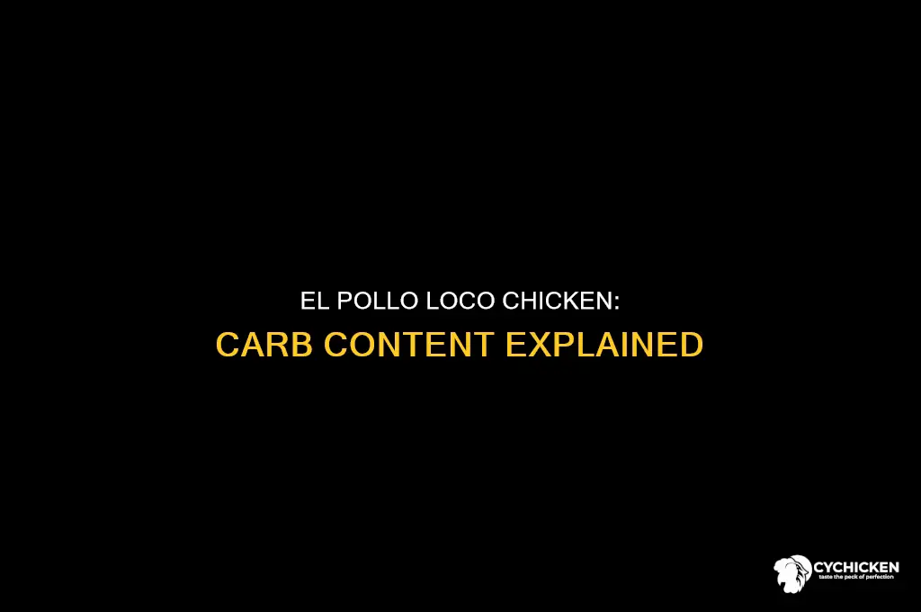 how many carbs in el pollo loco chicken