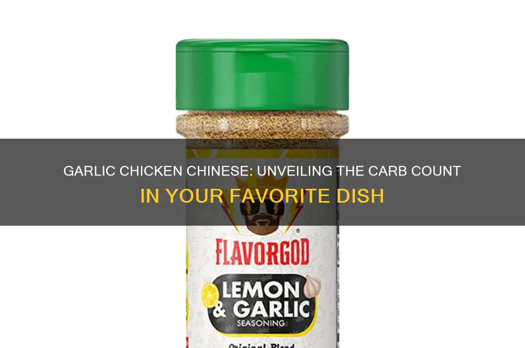 how many carbs in garlic chicken chinese