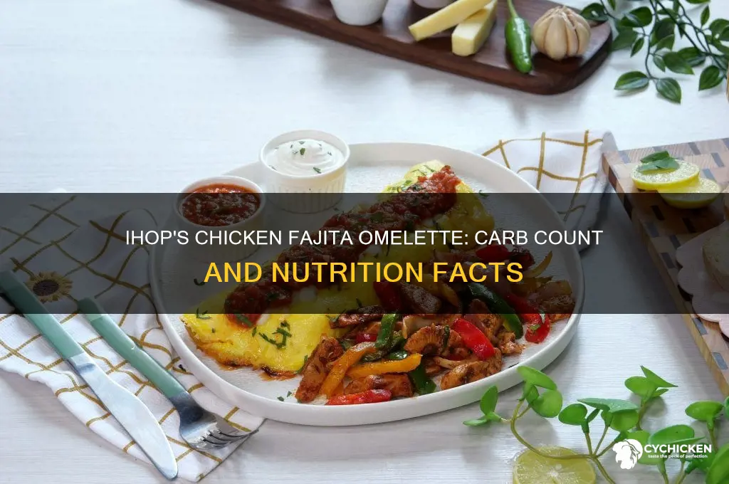 how many carbs in ihop chicken fajita omelette