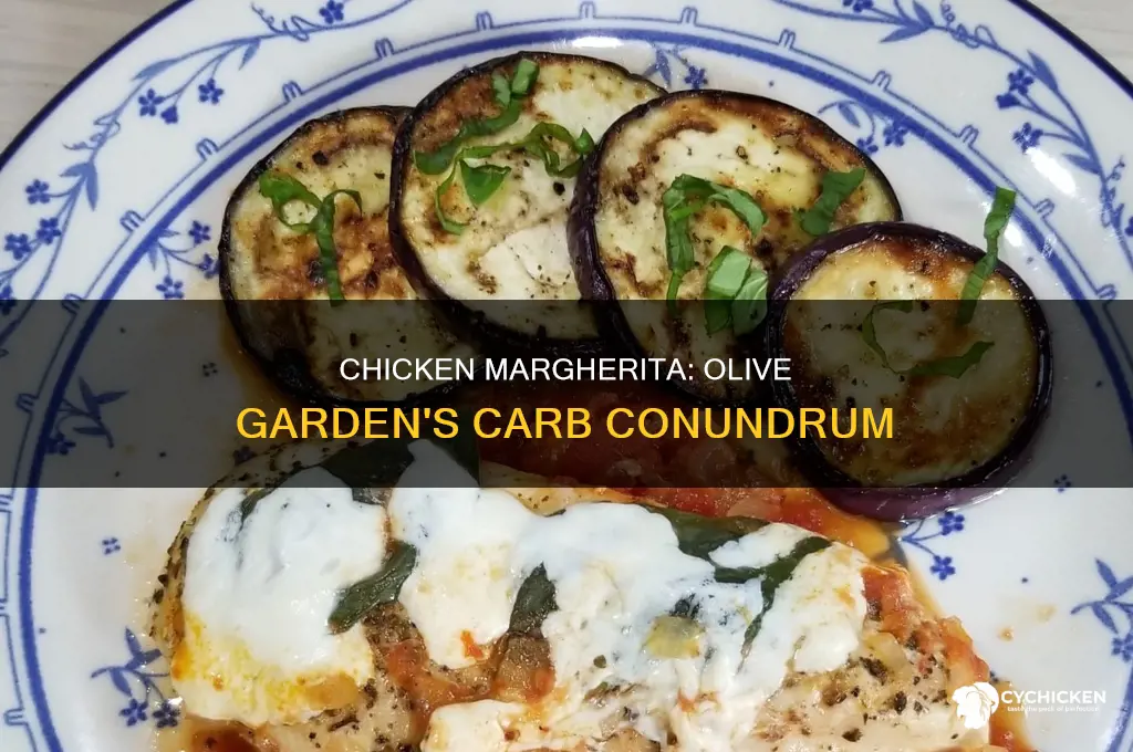 how many carbs in olive garden chicken margherita