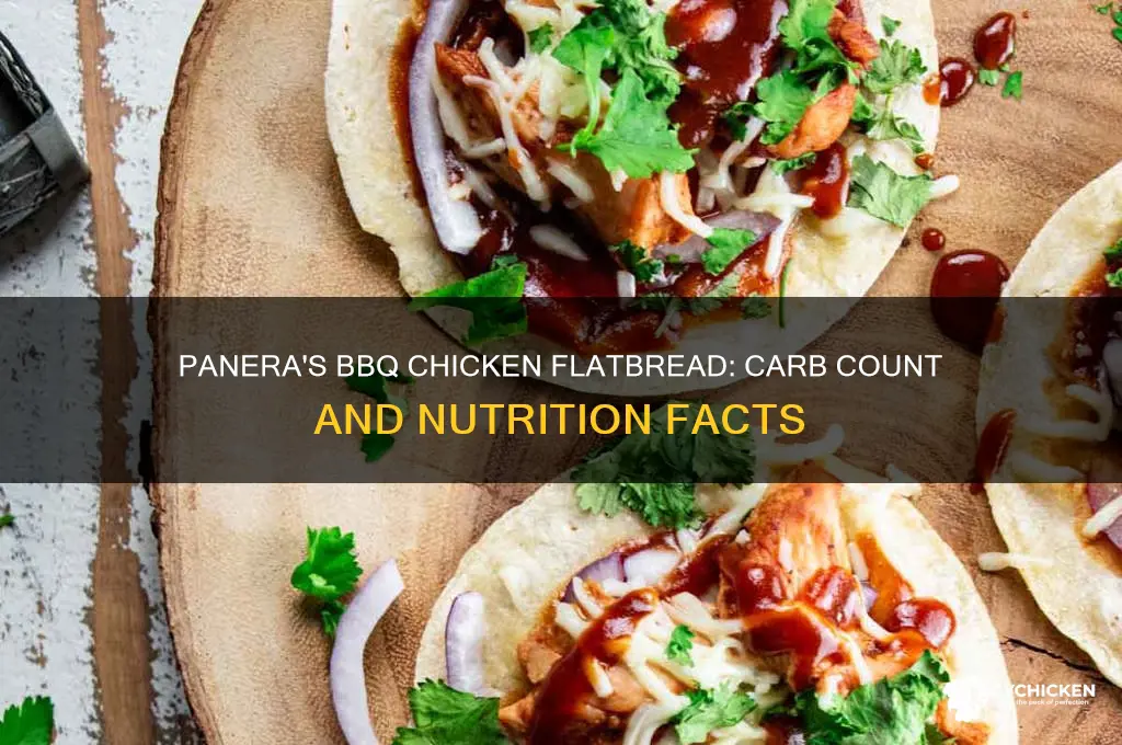how many carbs in panera bbq chicken flatbread