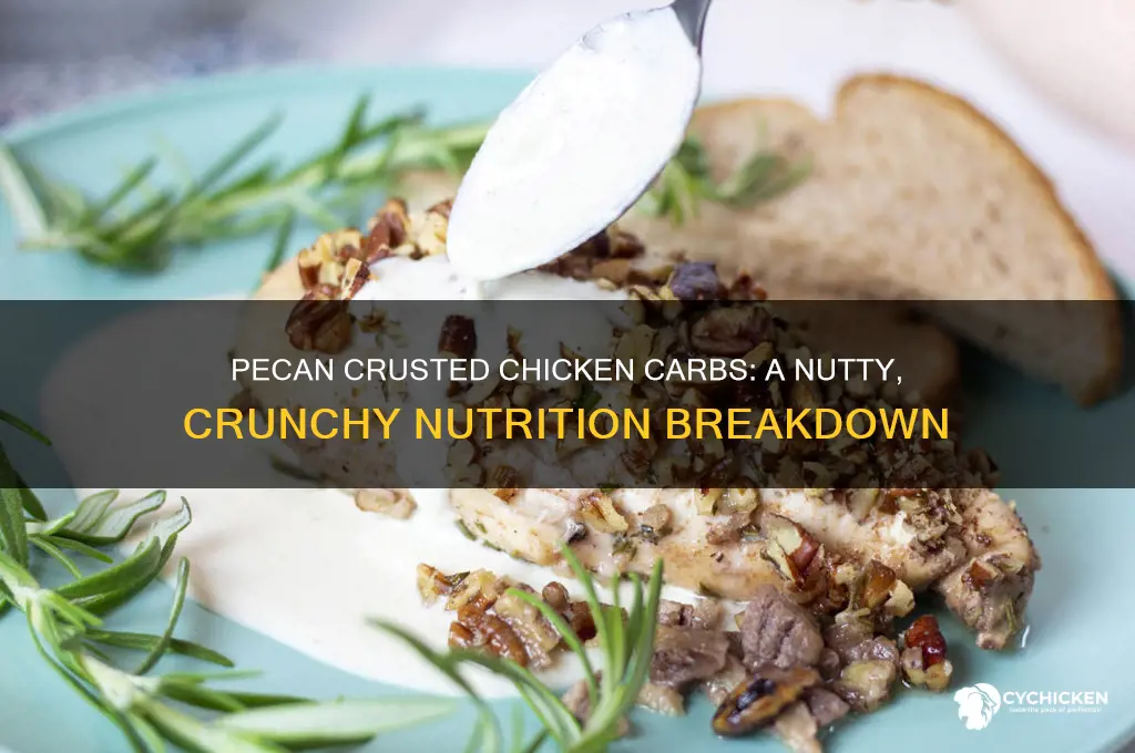 how many carbs in pecan crusted chicken