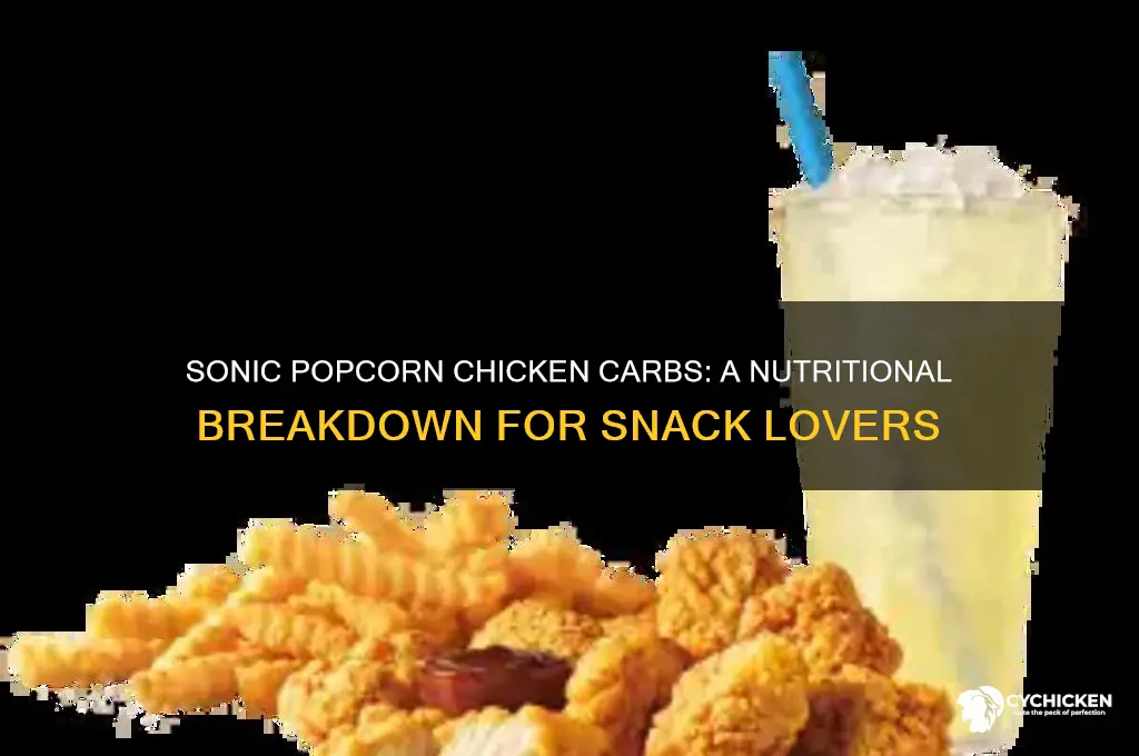 how many carbs in sonic popcorn chicken
