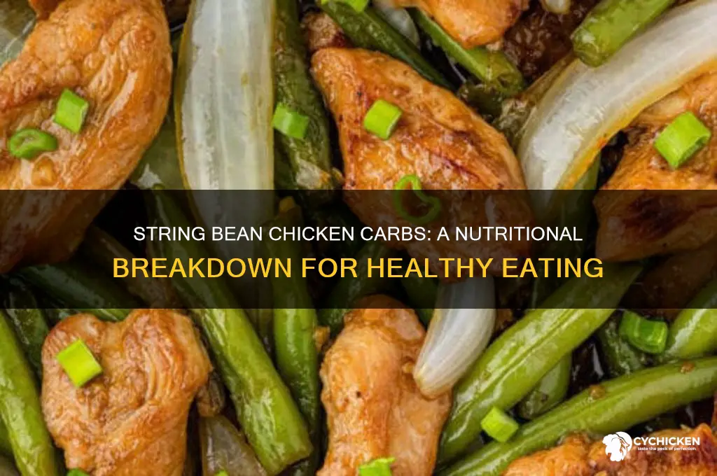 how many carbs in string bean chicken
