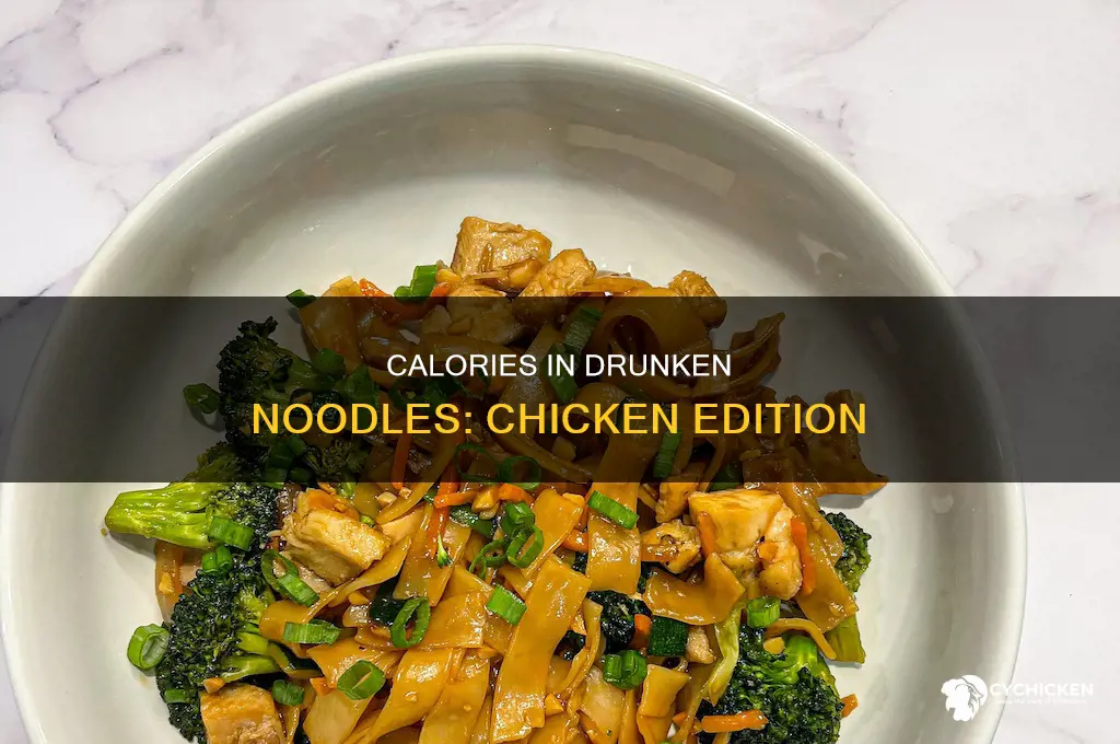 how many carlories in drunken noodles with chicken