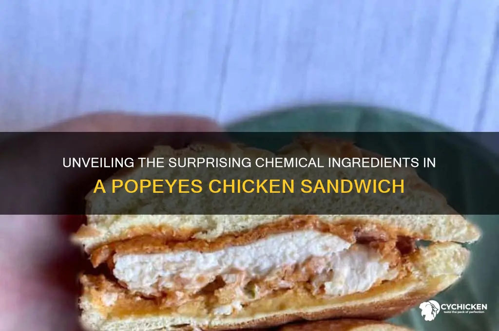 how many chemicals are in a popeyes chicken sandwich