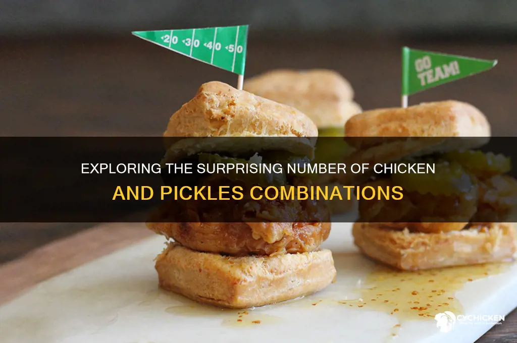how many chicken and pickles are there