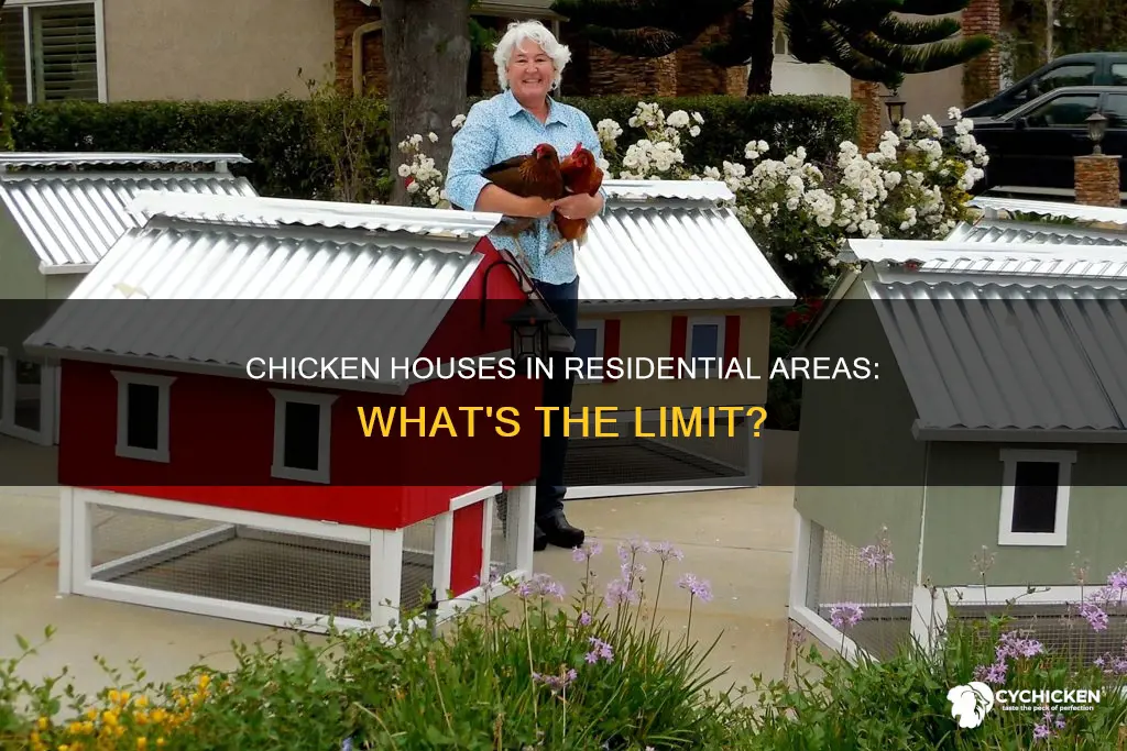 how many chicken houses are allowed in 1 residental neighbohood