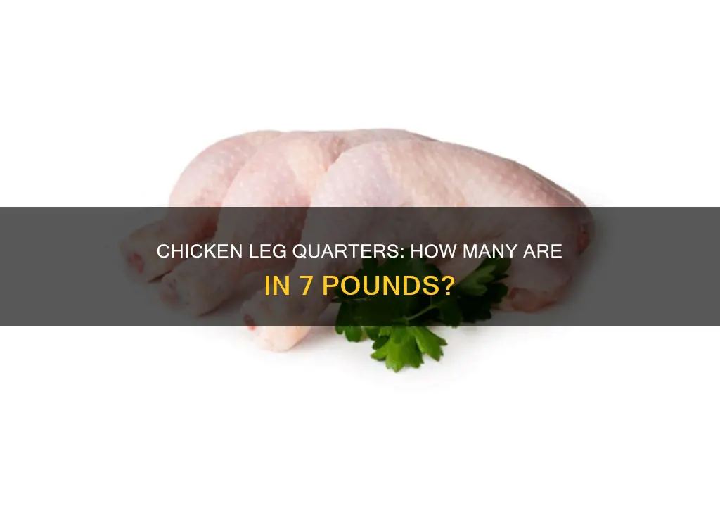 how many chicken leg quarters are in 7 lbs