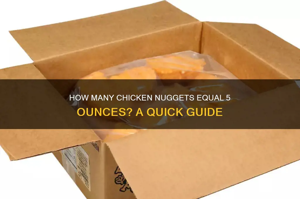 how many chicken nuggets are 5 oz