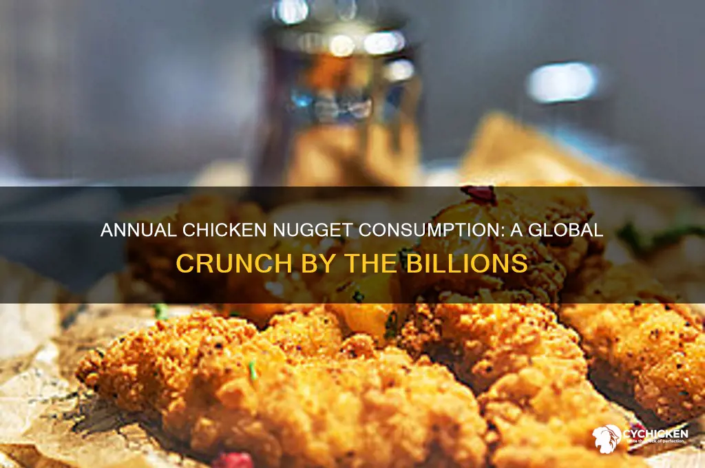 how many chicken nuggets are consumed each year