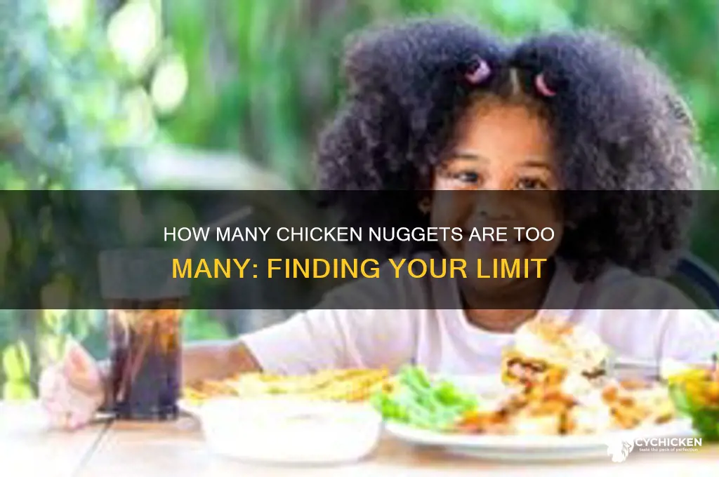 how many chicken nuggets are too many