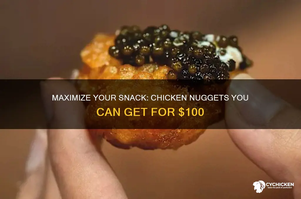 how many chicken nuggets can be bought with 100