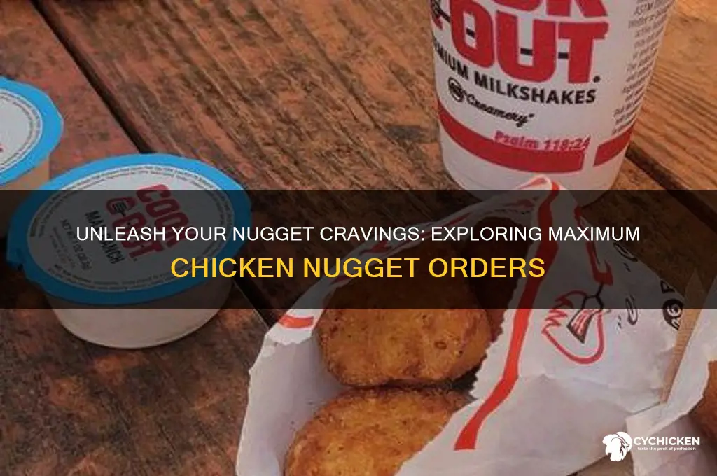 how many chicken nuggets can you order