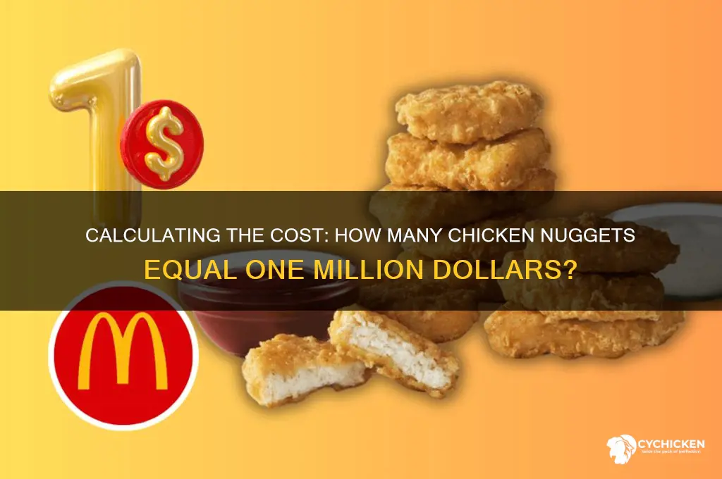 how many chicken nuggets for one million dollars