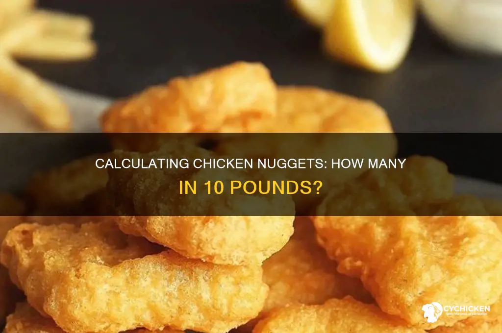 how many chicken nuggets in 10 lbs