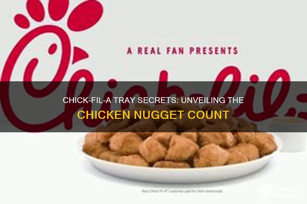 how many chicken nuggets in a chick fil a tray