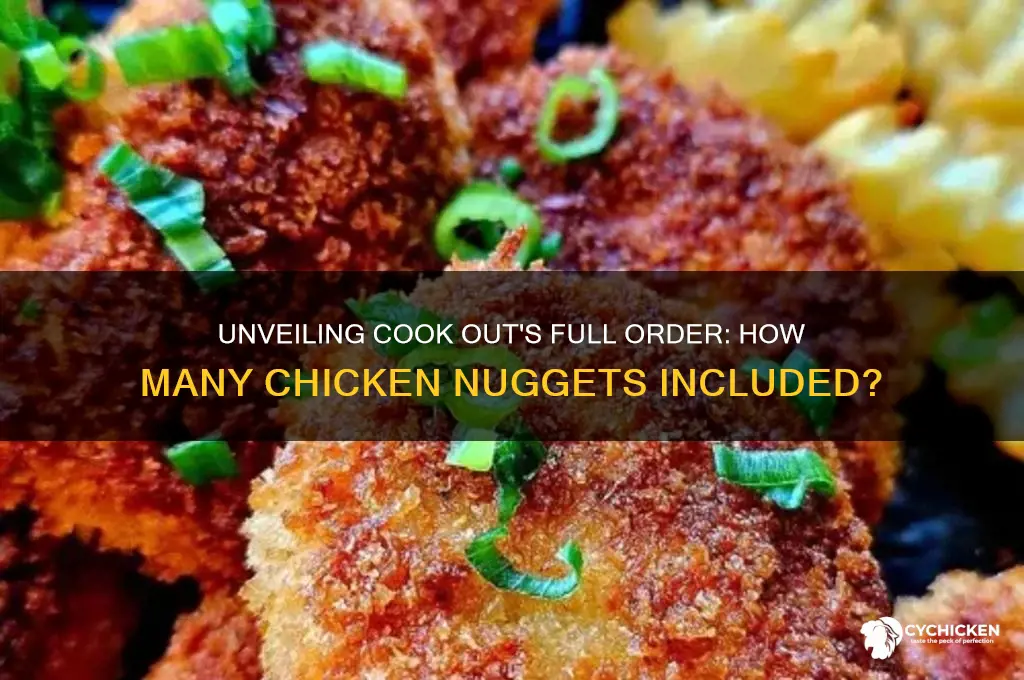 how many chicken nuggets in a full order cook out