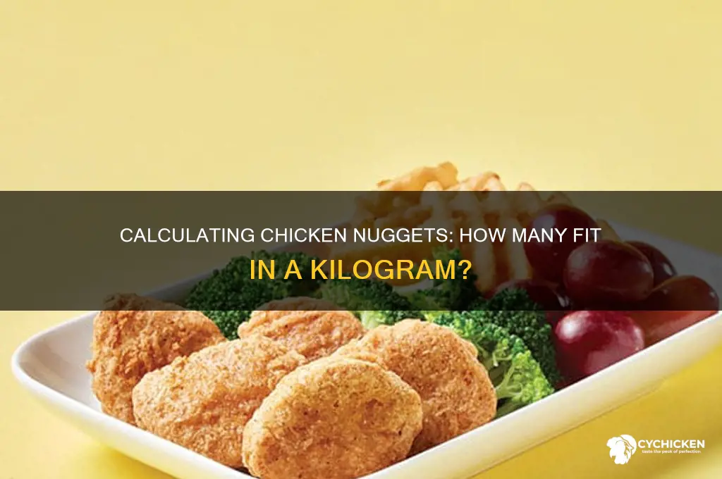 how many chicken nuggets in a kilo