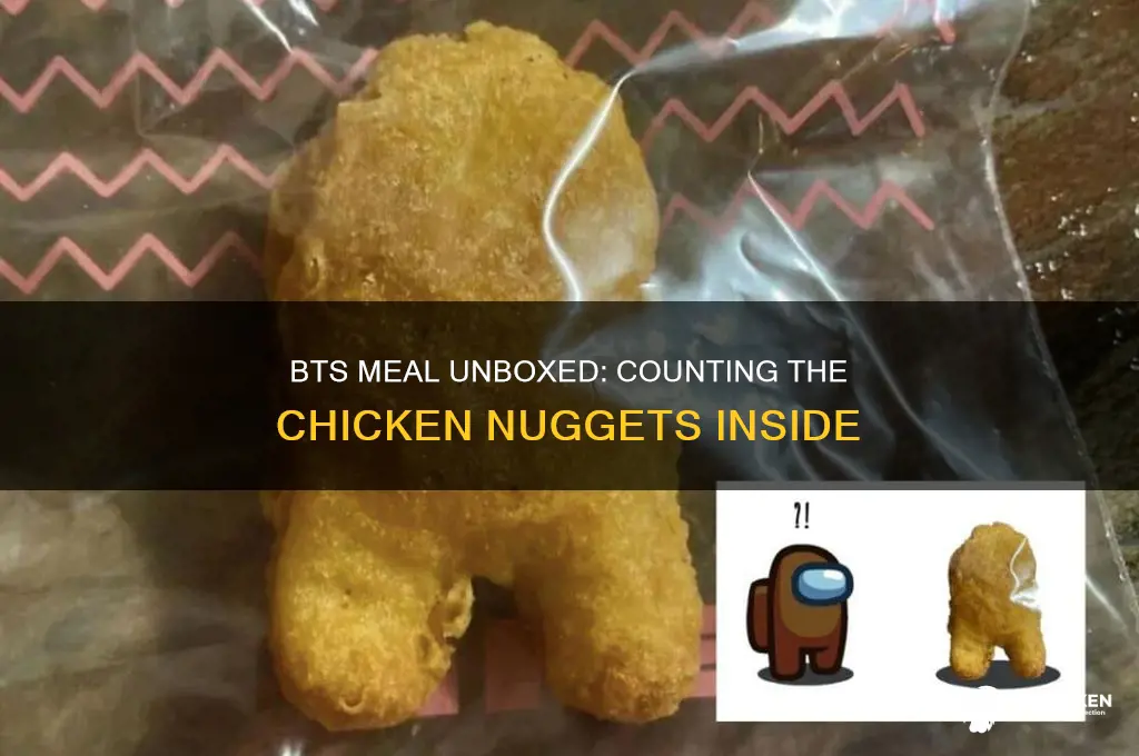 how many chicken nuggets in bts meal