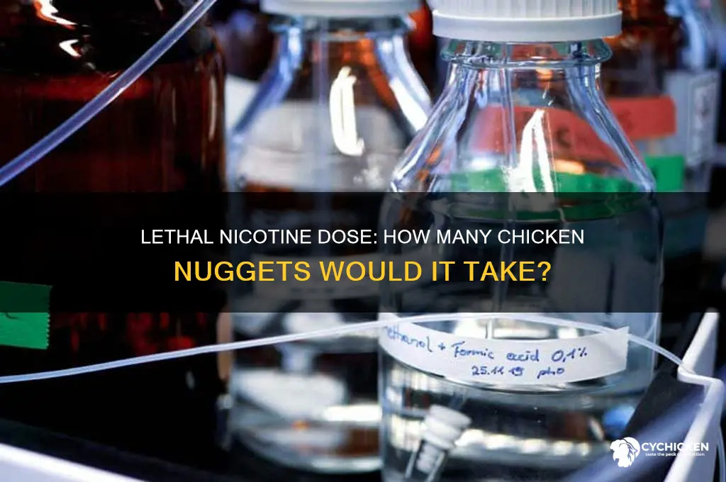 how many chicken nuggets is the lethal dose of nicotine