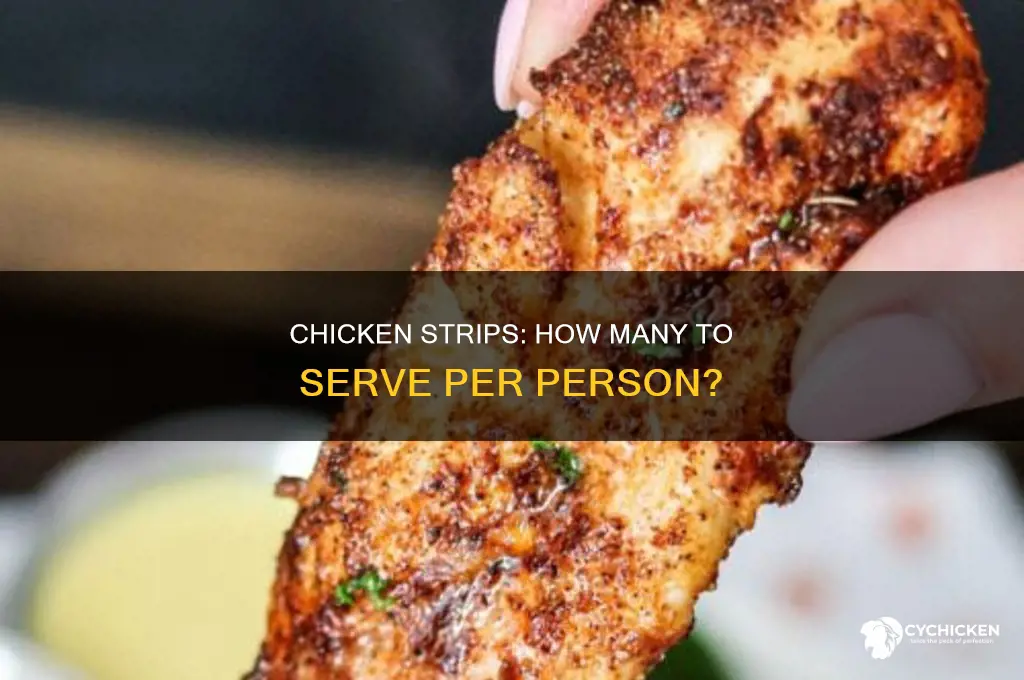 how many chicken strips for 80 per person