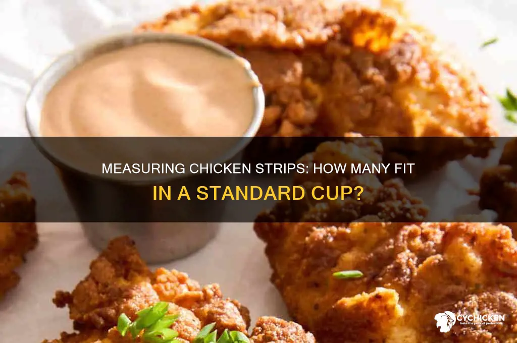 how many chicken strips is a cup