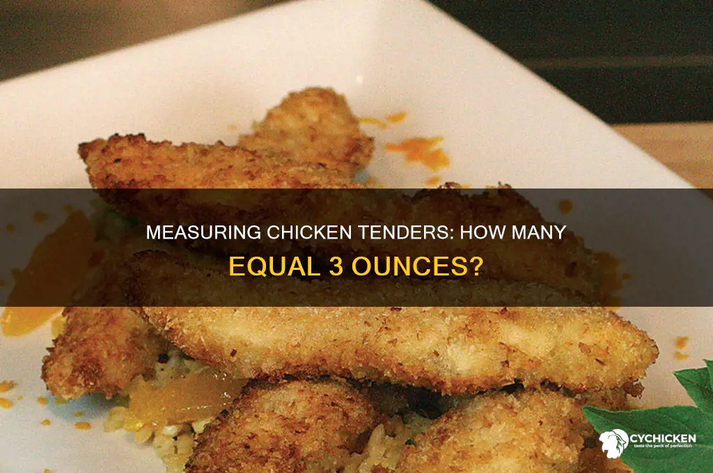 how many chicken tenders equal 3 ounces