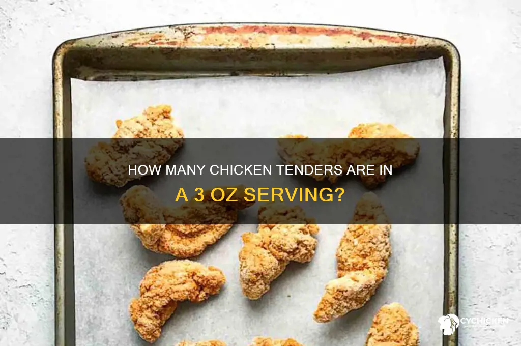 how many chicken tenders in 3 oz
