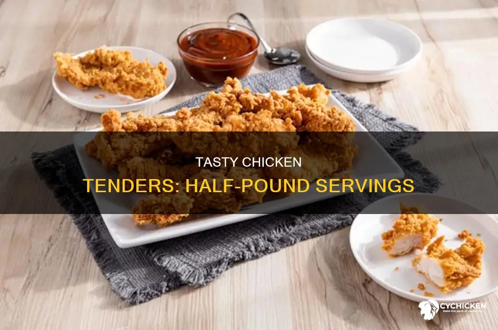 how many chicken tenders in a half pound