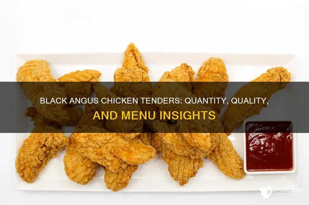 how many chicken tenders in black angus
