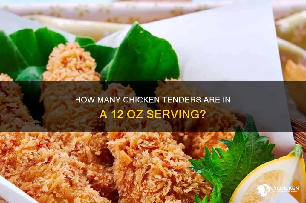 how many chicken tenders is 12 oz