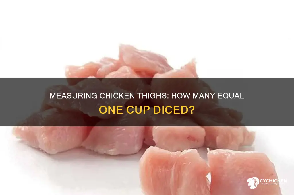 how many chicken thighs equal one cup diced