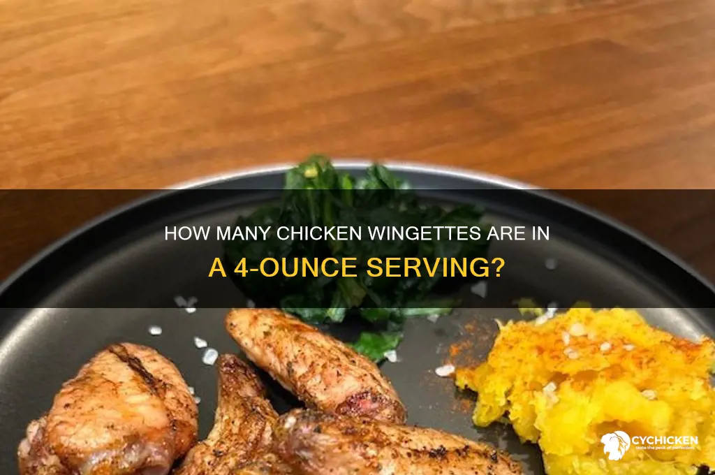 how many chicken wingettes in 4 oz