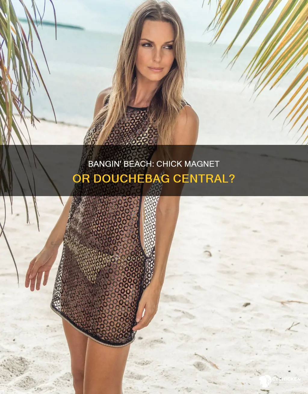how many chicks do you bang on douch bag beach