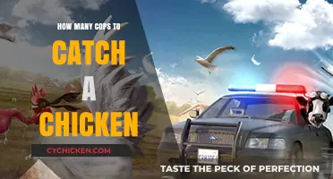 How Many Cops Does It Take to Catch a Chicken?