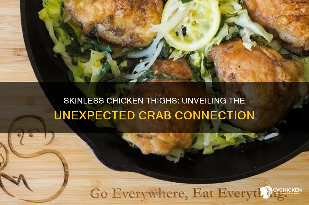 how many crabs in a skinless chicken thighs