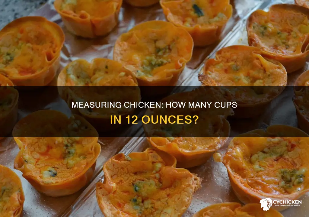 how many cups are in 12 oz of chicken