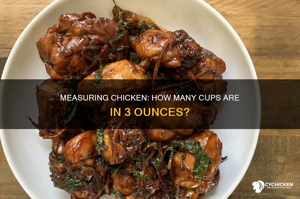 how many cups in 3 oz chicken