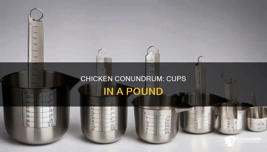 how many cups in a pound of cut up chicken