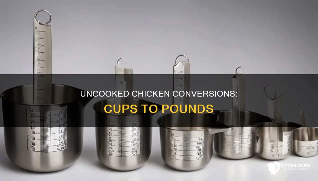 how many cups in a pound of uncooked boneless chicken