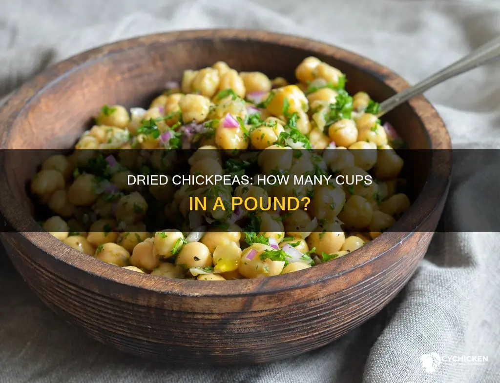 how many cups is 1 pound of dried chick pweas