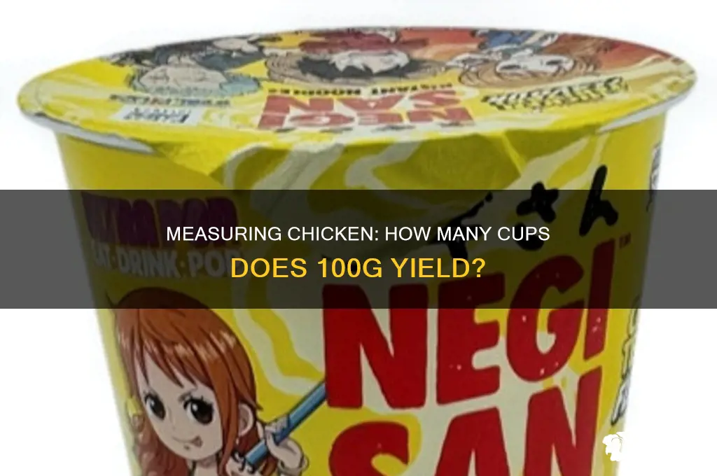 how many cups is 100g of chicken