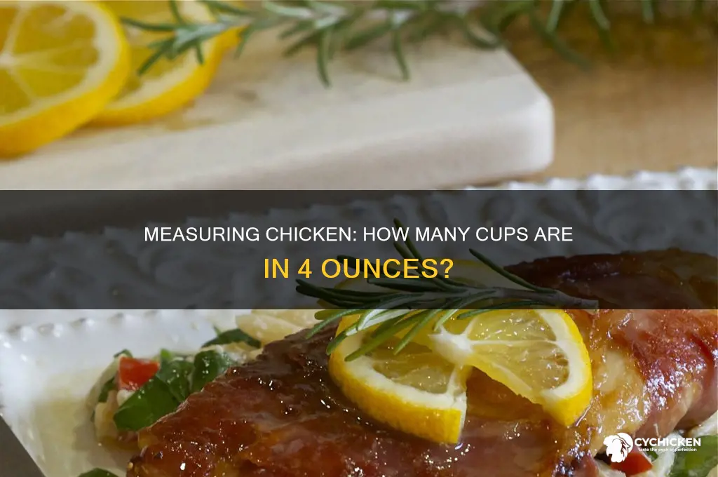 how many cups is 4 ounces of chicken