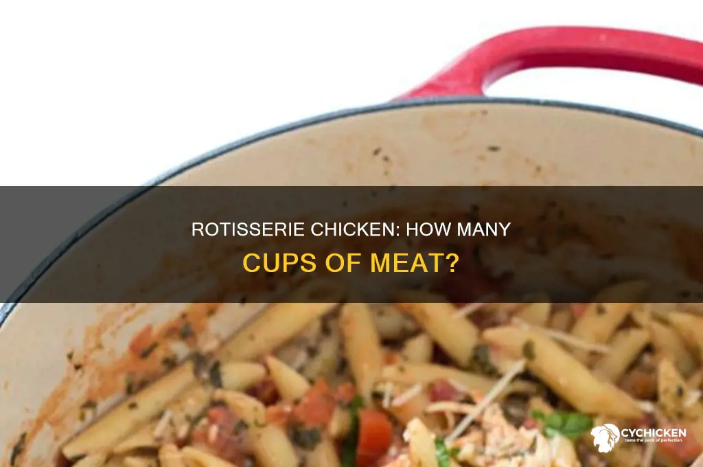 how many cups of chicken in rotissere chicken