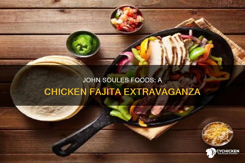how many fajitas does john soules chicken have