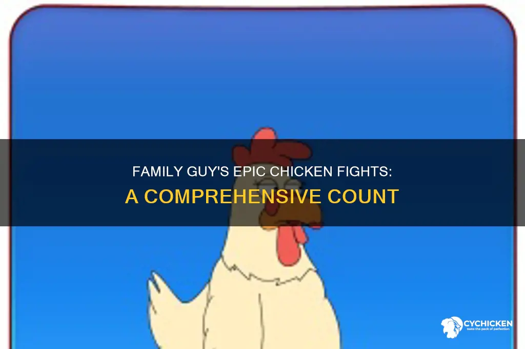 how many family guy chicken fights are there