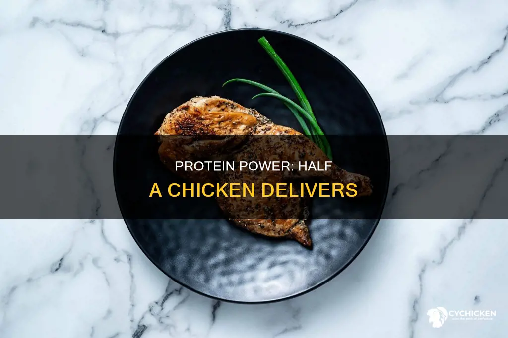 how many g of protein is half a chicken